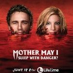 Mother, May I Sleep with Danger