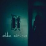 Işıklar Sönünce