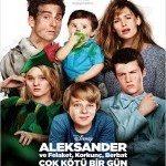 Alexander ve Felaket, Korkunç, Berbat, Çok Kötü Bir Gün