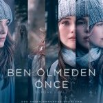 Ben Ölmeden Önce (2017)