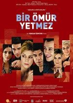 Bir Ömür Yetmez