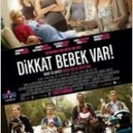 Dikkat Bebek Var