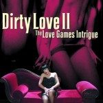 Dirty Love 2