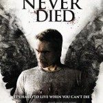 He Never Died