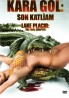 Kara Göl Son Katliam