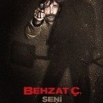 Behzat Ç. Seni Kalbime Gömdüm